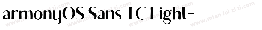 armonyOS Sans TC Light字体转换